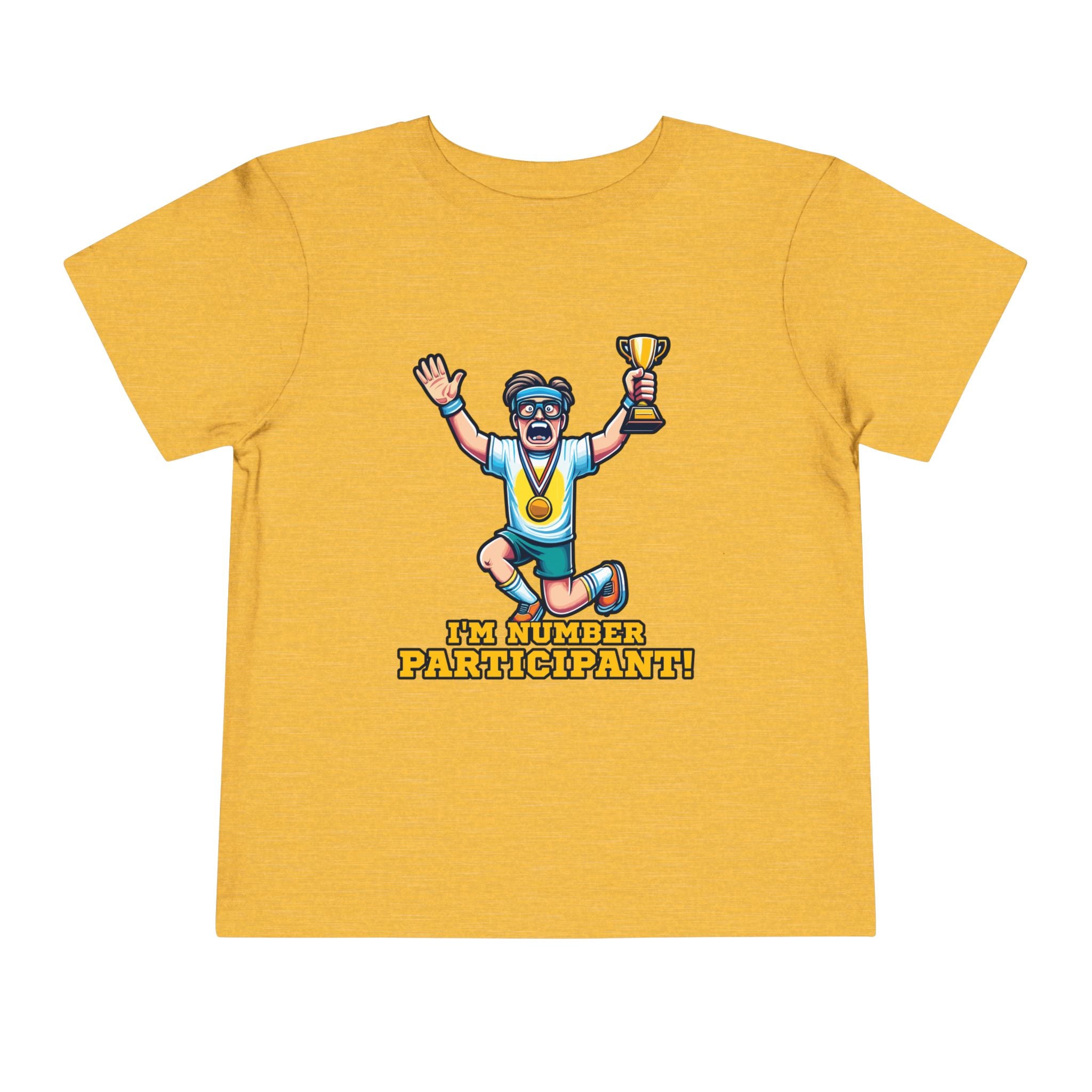 I'm Number Participant [Toddler Tee]