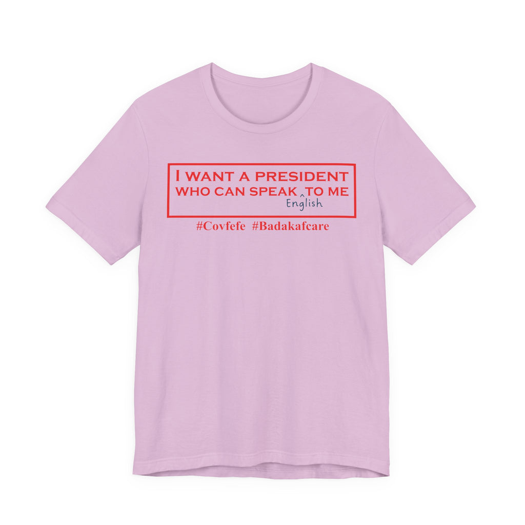 I Want a President Who Can Speak ENGLISH To Me