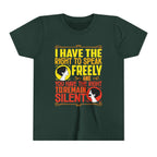 Speak Freely - Remain Silent [Youth Tee]