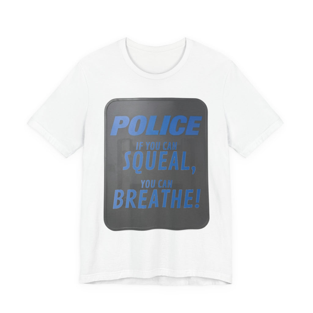 Riot Shield: Squeal-Breathe
