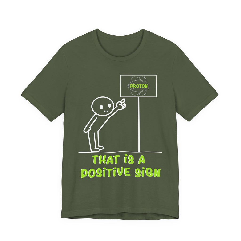 That is a Positive Sign [Adult Shirt]