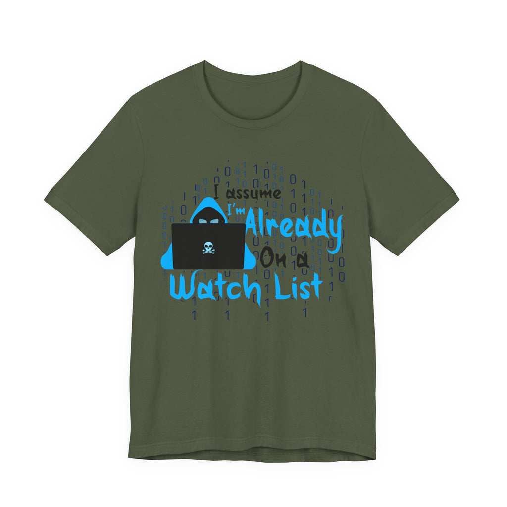 Already On A Watch List [Adult Tee]
