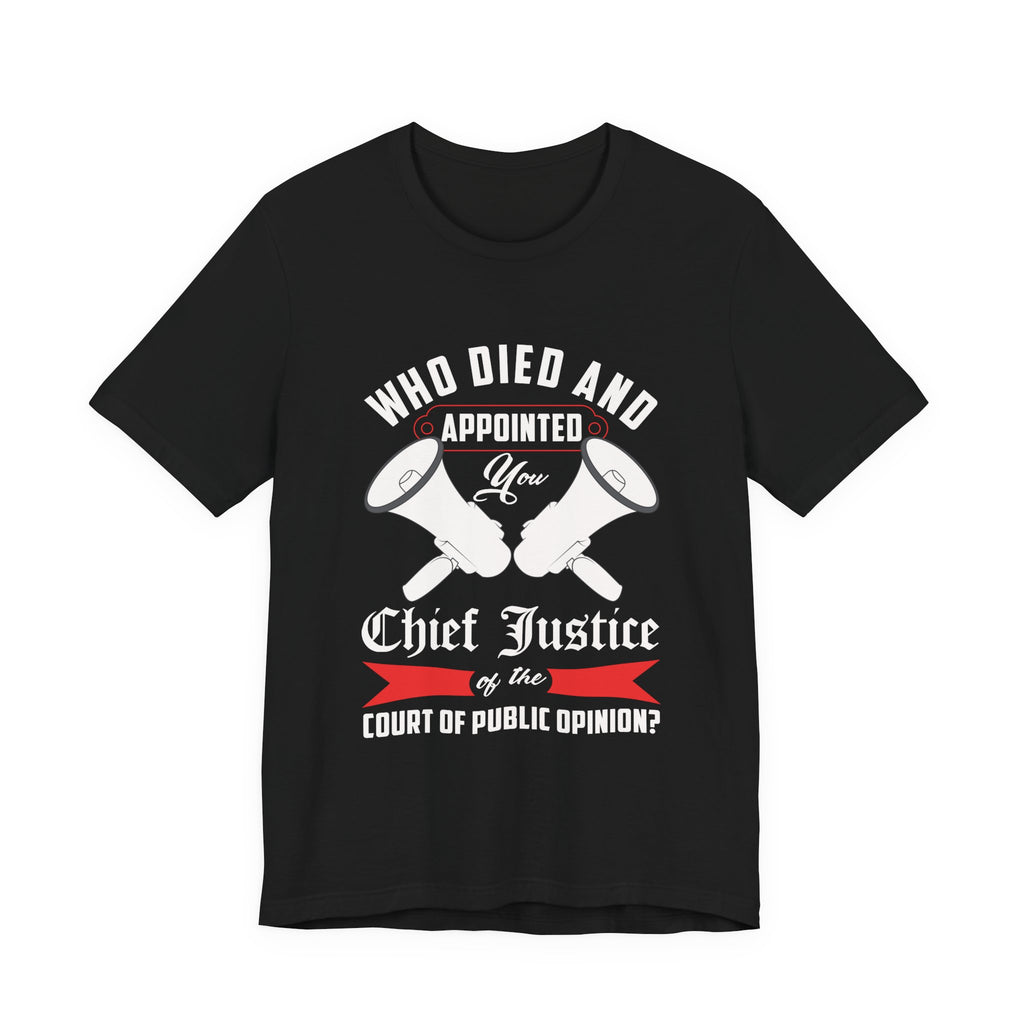 Recreation of Who Died - Appointed You Chief Justice