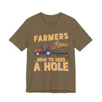Farmers Know How to Seed a Hole