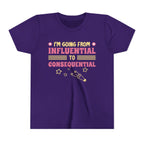 From Influential to Consequential [Youth Tee]
