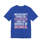 Masculinity Celebrated - Service Of Women