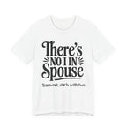 There's No I In Spouse