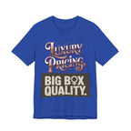 Luxury Pricing - Big Box Quality