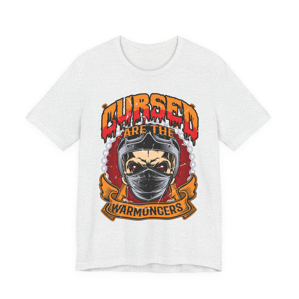 Cursed are the Warmongers