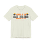 Member of the Hard Lives Club