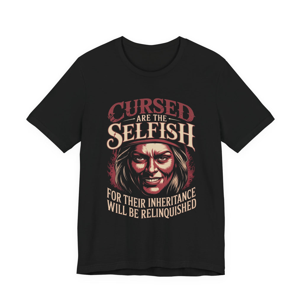 Cursed Are the Selfish