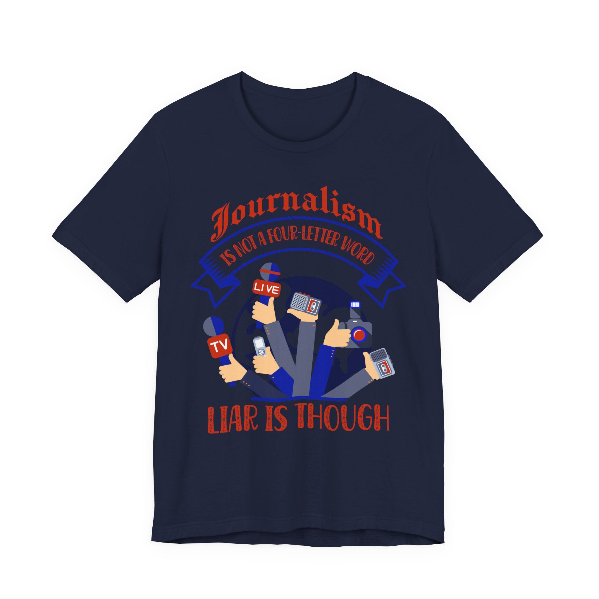 Journalism Is Not A Four-Letter Word, Liar Is Though