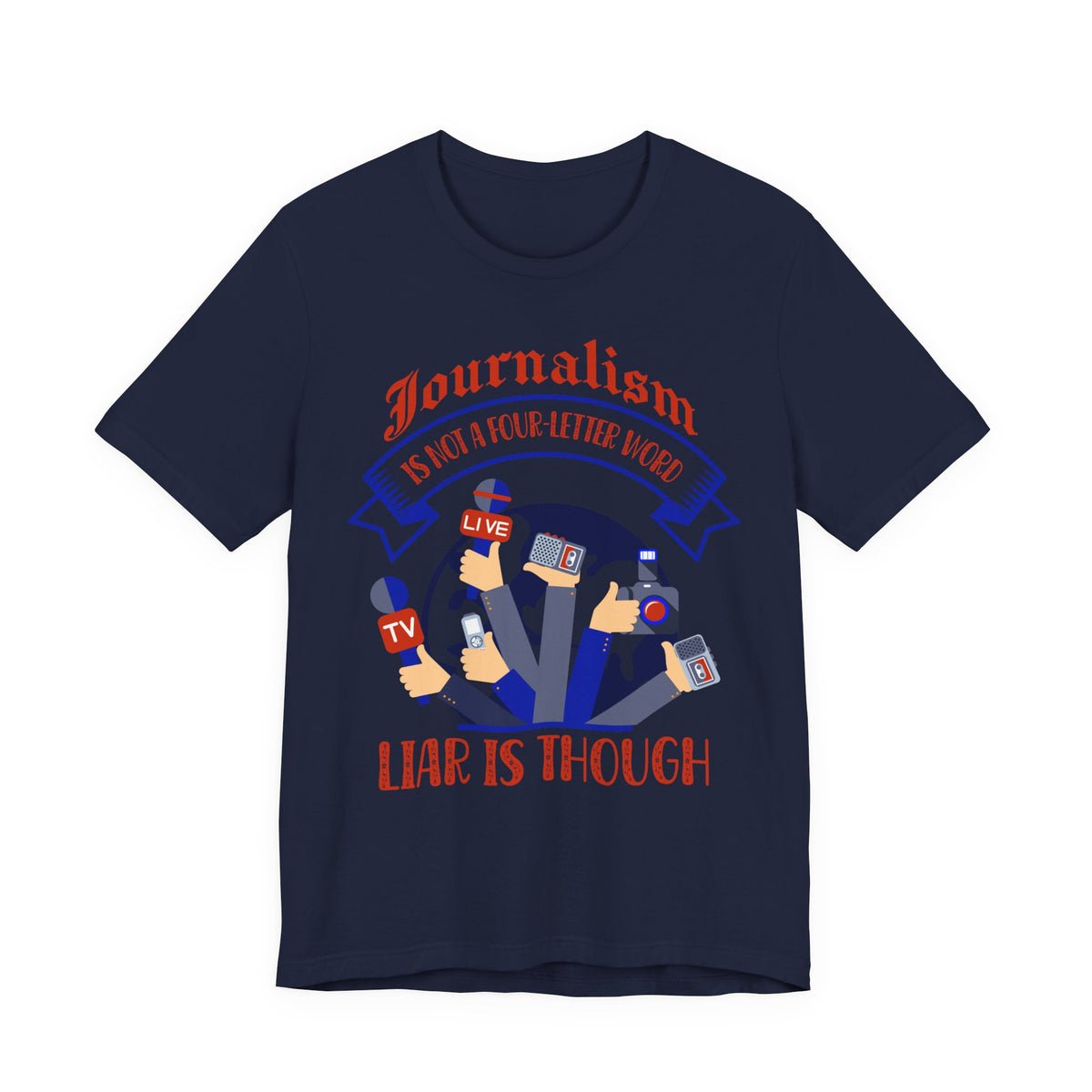Journalism Is Not A Four-Letter Word, Liar Is Though