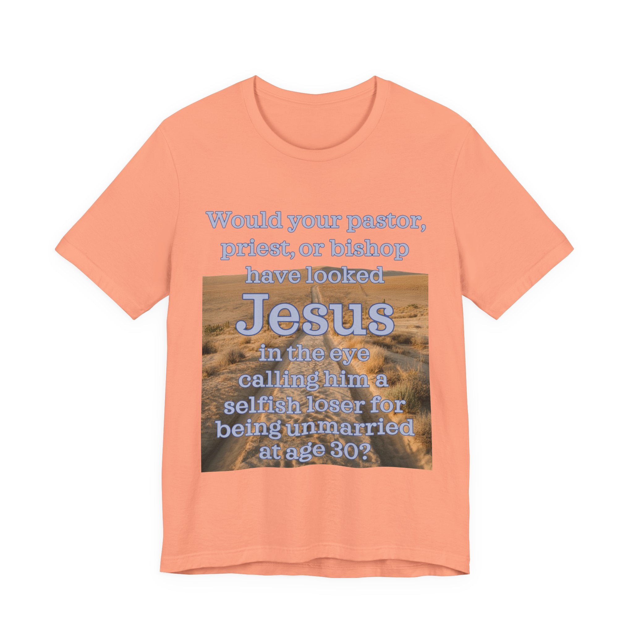 Jesus - Unmarried Selfish Loser