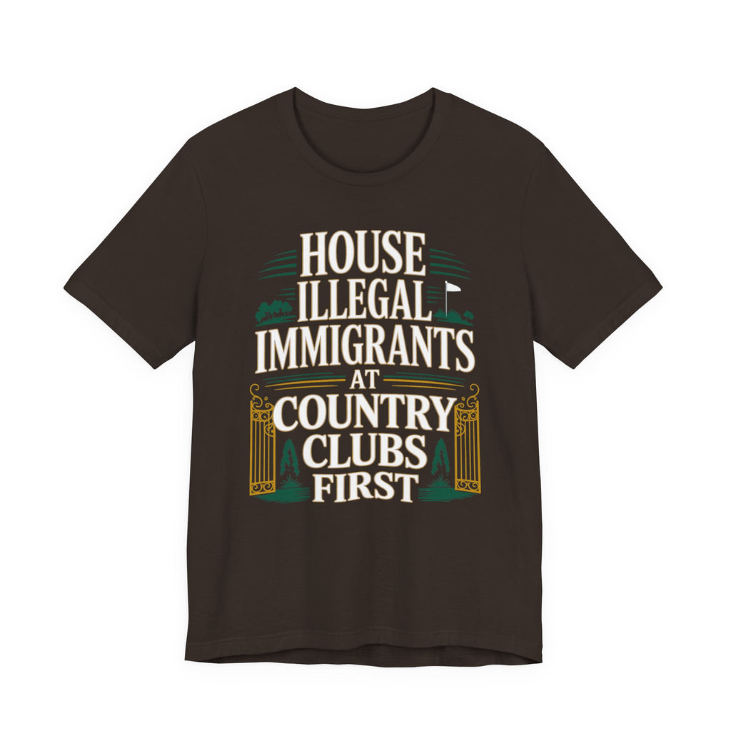 House Illegal Immigrants at Country Clubs First