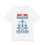 The Process is the Punishment