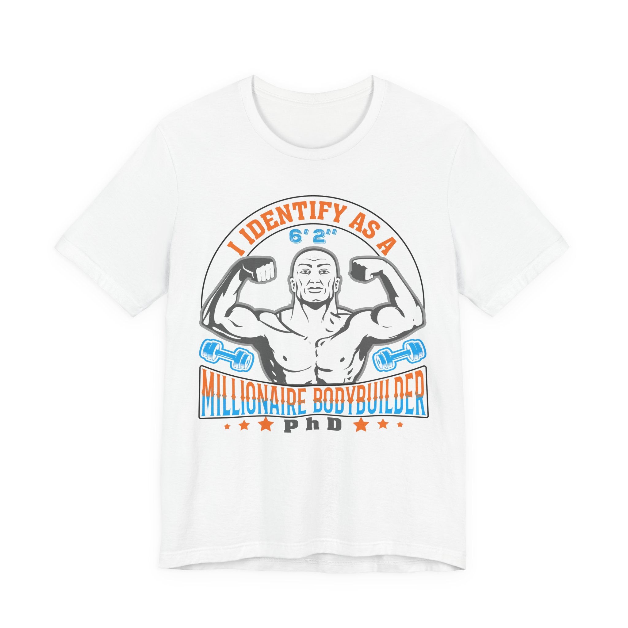 I Identify as a 6'2" Millionaire Bodybuilder PhD
