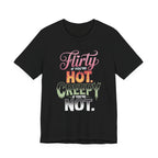 Flirty If You're Hot Creepy If You're Not