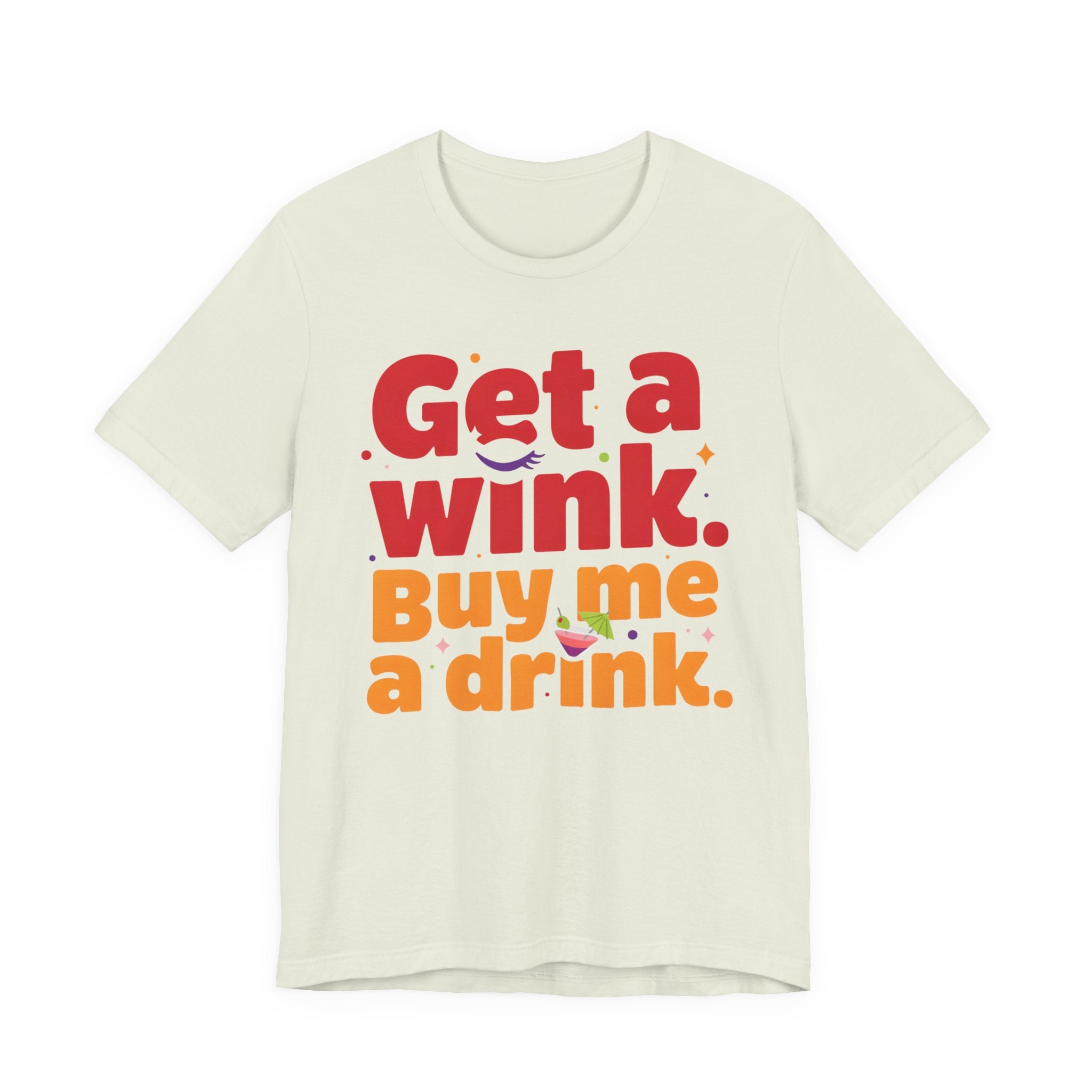 Get a Wink. Buy My Drink.