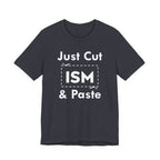 Just Cut & Paste - ISM