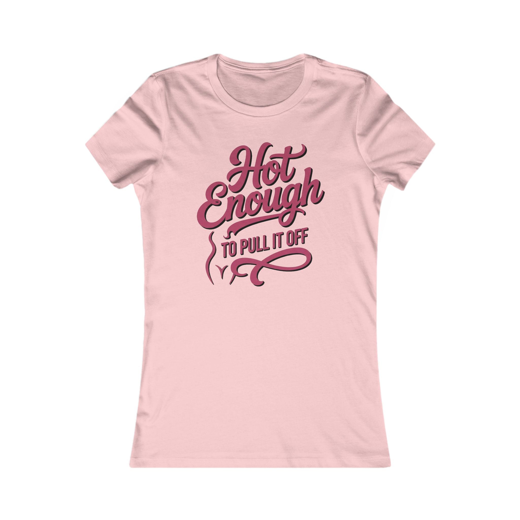 Hot Enough to Pull It Off