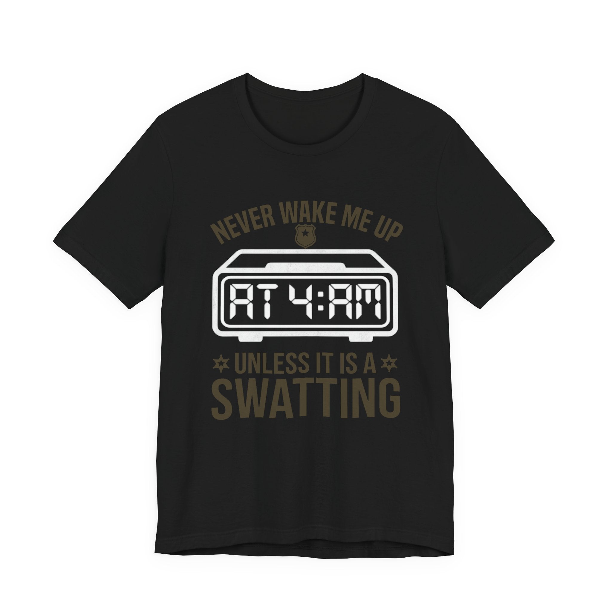 Never Wake Me Up at 4:00 AM Unless It Is a Swatting