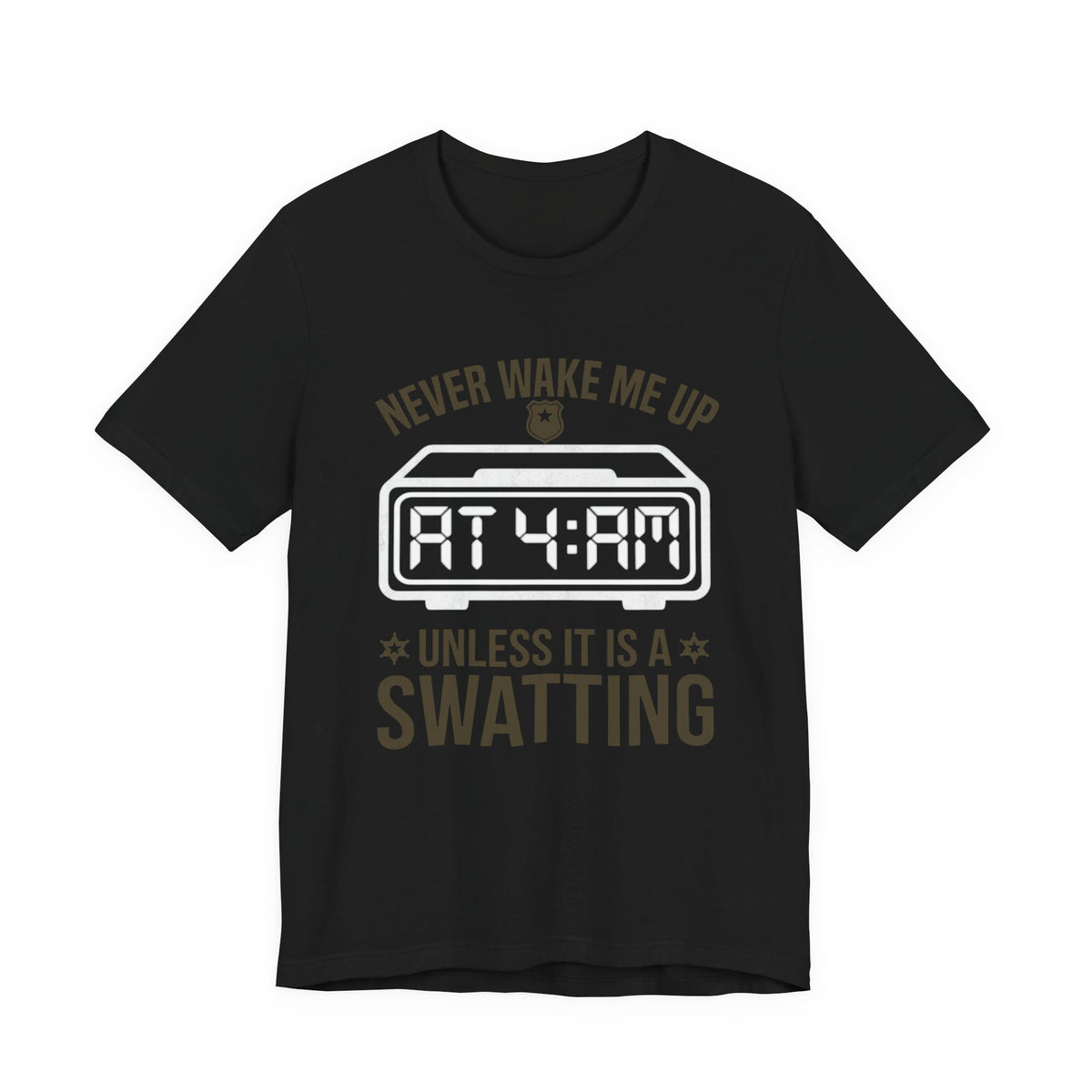 Never Wake Me Up at 4:00 AM Unless It Is a Swatting