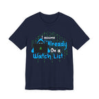 Already On A Watch List [Adult Tee]